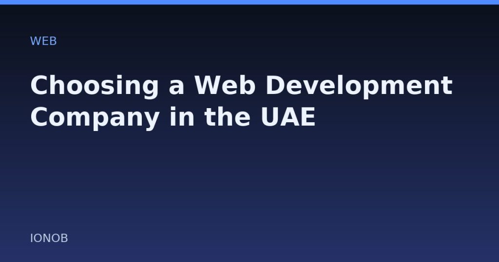 Choosing a Web Development Company in the UAE